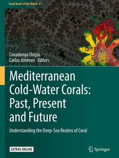 Mediterranean Cold-Water Corals: Past, Present and Future