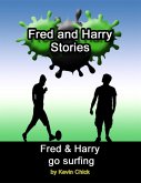 Fred and Harry Stories: Fred and Harry Go Surfing (eBook, ePUB)