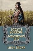 Today's Sorrow, Tomorrow's Joy (eBook, ePUB)