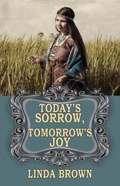 Today's Sorrow, Tomorrow's Joy (eBook, ePUB) - Brown, Linda