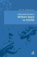 Farkli Bakis Acilariyla Irtidat Sucu ve Cezasi - Beroje, Sahip