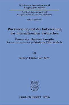 Rückwirkung und die Entwicklung der internationalen Verbrechen - Cote Barco, Gustavo Emilio