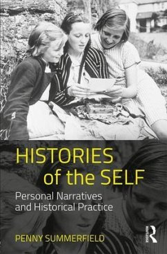 Histories of the Self - Summerfield, Penny (University of Manchester, UK)