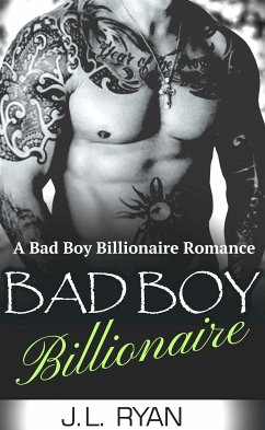 Bad Boy Billionaire (eBook, ePUB) - Ryan, J.L.