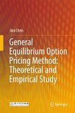 General Equilibrium Option Pricing Method: Theoretical and Empirical Study (eBook, PDF)