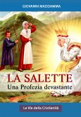 La Salette: Una profezia devastante (eBook, ePUB)