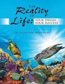 The Reality of Life: Your Dream, Your Success (eBook, ePUB)