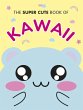 The Super Cute Book of Kawaii - Bild 1