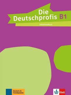 Die Deutschprofis B1. Lehrerhandbuch - Sárvári, Tünde
