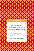 Rethinking the Three R's in Animal Research (eBook, PDF)