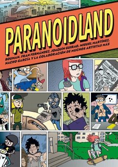 Paranoidland - Martínez, Miguel; Fernández, Fran; Guirao, Joaquín; Colazo Limón, Anabel . . . [et al.; Álvarez, Ismael . . . [et al.