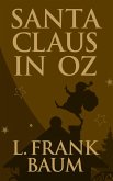 Santa Claus in Oz (eBook, ePUB) Santa Claus in Oz (eBook, ePUB)