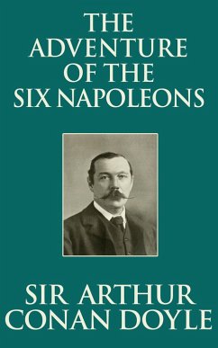 Cover The Adventure of the Six Napoleons (eBook, ePUB)