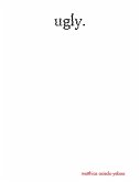Ugly (eBook, ePUB)