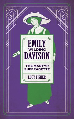 Emily Wilding Davison - Fisher, Lucy