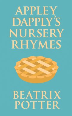 Appley Dapply's Nursery Rhymes (eBook, ePUB) - Potter, Beatrix