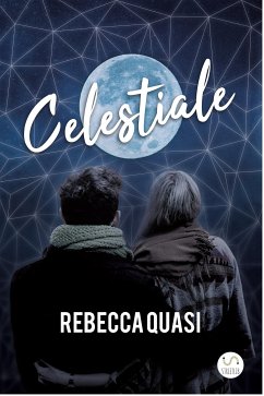 Celestiale (eBook, ePUB) - Quasi, Rebecca