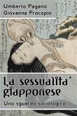 La sessualità giapponese. Uno sguardo sociologico (eBook, ePUB)