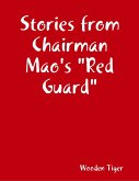 Stories from Chairman Mao's 