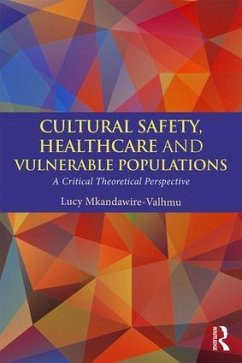 Cultural Safety, Healthcare and Vulnerable Populations - Mkandawire-Valhmu, Lucy