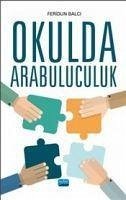 Okulda Arabuluculuk - Balci, Feridun