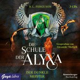Der dunkle Meister / Die Schule der Alyxa Bd.1 (3 Audio-CDs)