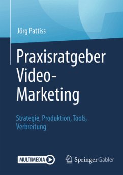 Praxisratgeber Video-Marketing - Pattiss, Jörg