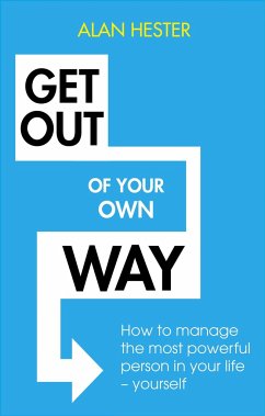 Get Out of Your Own Way - Hester, Alan