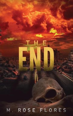 The End - Flores, M. Rose