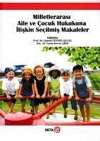 Milletlerarasi Aile ve Cocuk Hukukuna Iliskin Secilmis Makaleler - Öztekin Gelgel, Günseli; Kerem Giray, Faruk