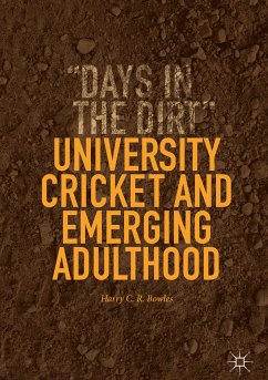 University Cricket and Emerging Adulthood (eBook, PDF) - Bowles, Harry C. R.
