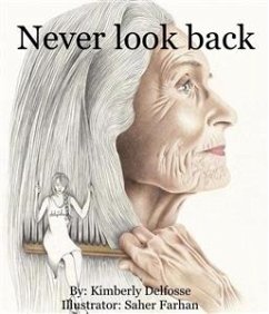 Never Look Back (eBook, PDF) - Delfosse, Kimberly; Farhan, Saher