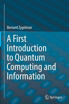 A First Introduction to Quantum Computing and Information - Zygelman, Bernard