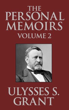 The Personal Memoirs of Ulysses S. Grant (eBook, ePUB) - S. Grant, Ulysses