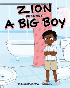 Zion Becomes a Big Boy - Brown, Carmencita