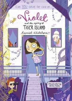 Violet and the Mystery of Tiger Island: Volume 5 - Whitehorn, Harriet