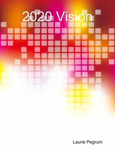 2020 Vision (eBook, ePUB) 2020 Vision (eBook, ePUB)