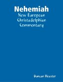 Nehemiah: New European Christadelphian Commentary (eBook, ePUB)