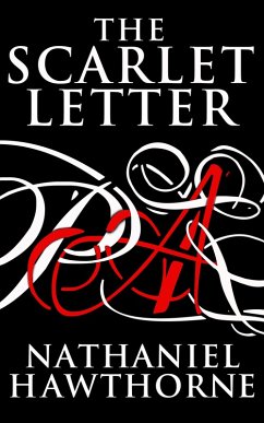 The Scarlet Letter (eBook, ePUB) - Hawthorne, Nathaniel