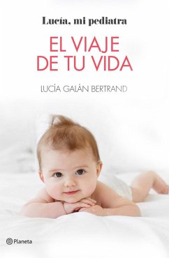 El viaje de tu vida - Galán Bertrand, Lucía