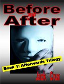 Before and After: Book 1 Afterwards Trilogy (eBook, ePUB)