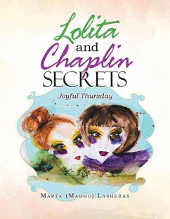 Lolita and Chaplin Secrets: Joyful Thursday (eBook, ePUB) - Lasheras, Marta