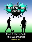 Fred and Harry Stories: Fred and Harry Go to the Supermarket (eBook, ePUB)