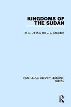 Kingdoms of the Sudan - O'Fahey, R S; Spaulding, J L