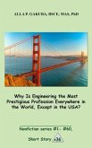 Why Is Engineering the Most Prestigious Profession Everywhere in the World, Except in the USA.. (eBook, ePUB)