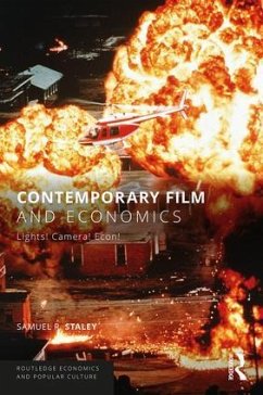 Contemporary Film and Economics - Staley, Samuel R