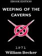 Weeping of the Caverns (eBook, ePUB) - Bild 1