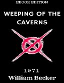 Weeping of the Caverns (eBook, ePUB) Weeping of the Caverns (eBook, ePUB)