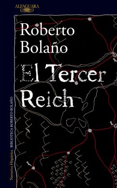 El Tercer Reich - Bolano, Roberto