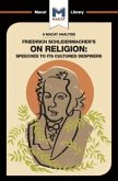 An Analysis of Friedrich Schleiermacher's on Religion: Speeches to Its Cultured Despisers